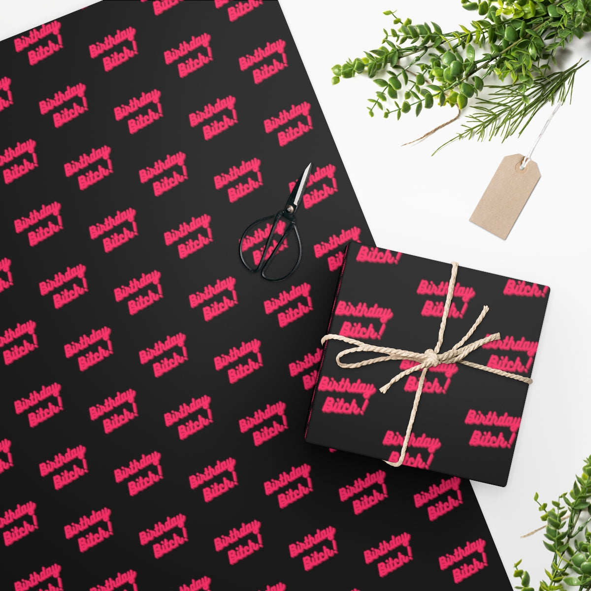 Birthday Bitch! Wrapping Paper