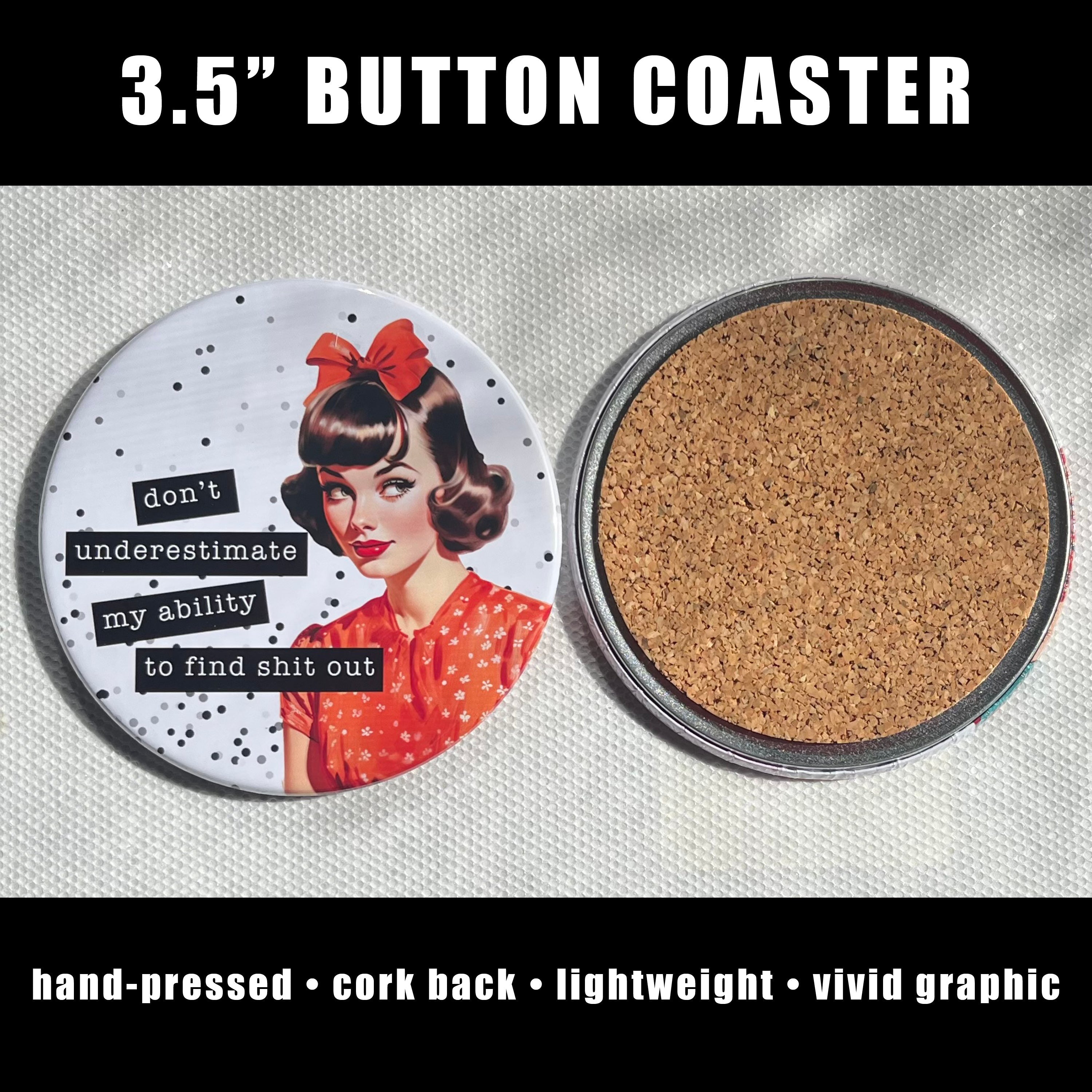 "Don’t Underestimate My Ability to Find Shit Out" Coaster